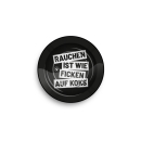 FireFlow - Metal Ashtray - Rauchen Ist Wie - 14cm (1 Stk.)